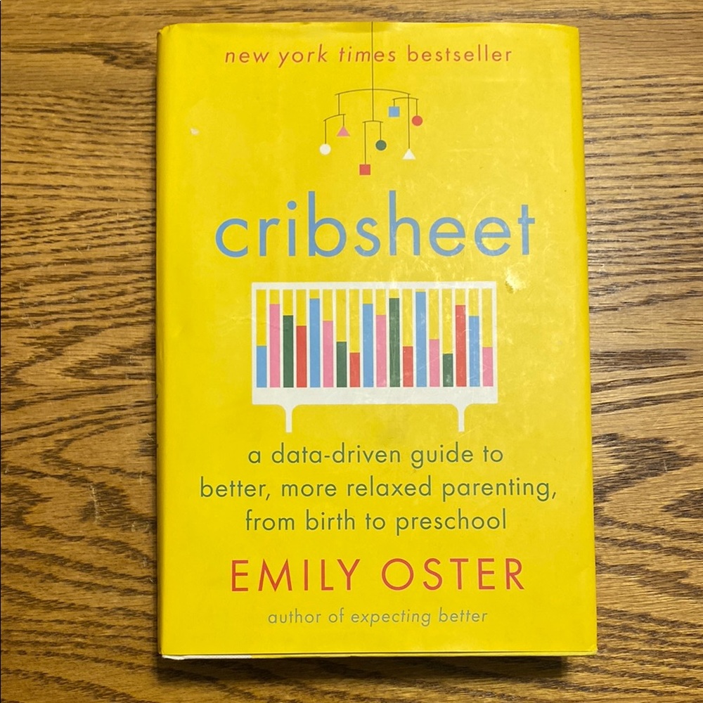 Cribsheet by Emily Oster - Yellow Cover
